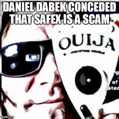 Joey Crypto | DANIEL DABEK CONCEDED THAT SAFEX IS A SCAM | image tagged in safex joey crypto,safex scam,daniel dabek scammer,safex safeth | made w/ Imgflip meme maker