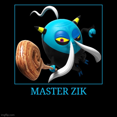 Master Zik | MASTER ZIK | | image tagged in demotivationals,sonic the hedgehog,master zik | made w/ Imgflip demotivational maker