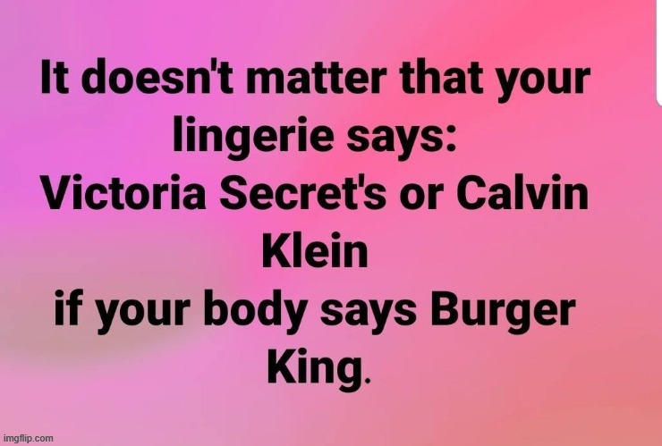 Lingerie | image tagged in burger king | made w/ Imgflip meme maker