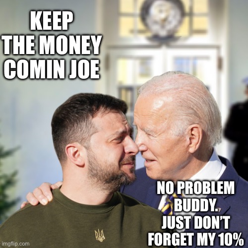 Awe. Love birds | KEEP THE MONEY COMIN JOE; NO PROBLEM BUDDY.
JUST DON’T FORGET MY 10% | image tagged in i love you man | made w/ Imgflip meme maker