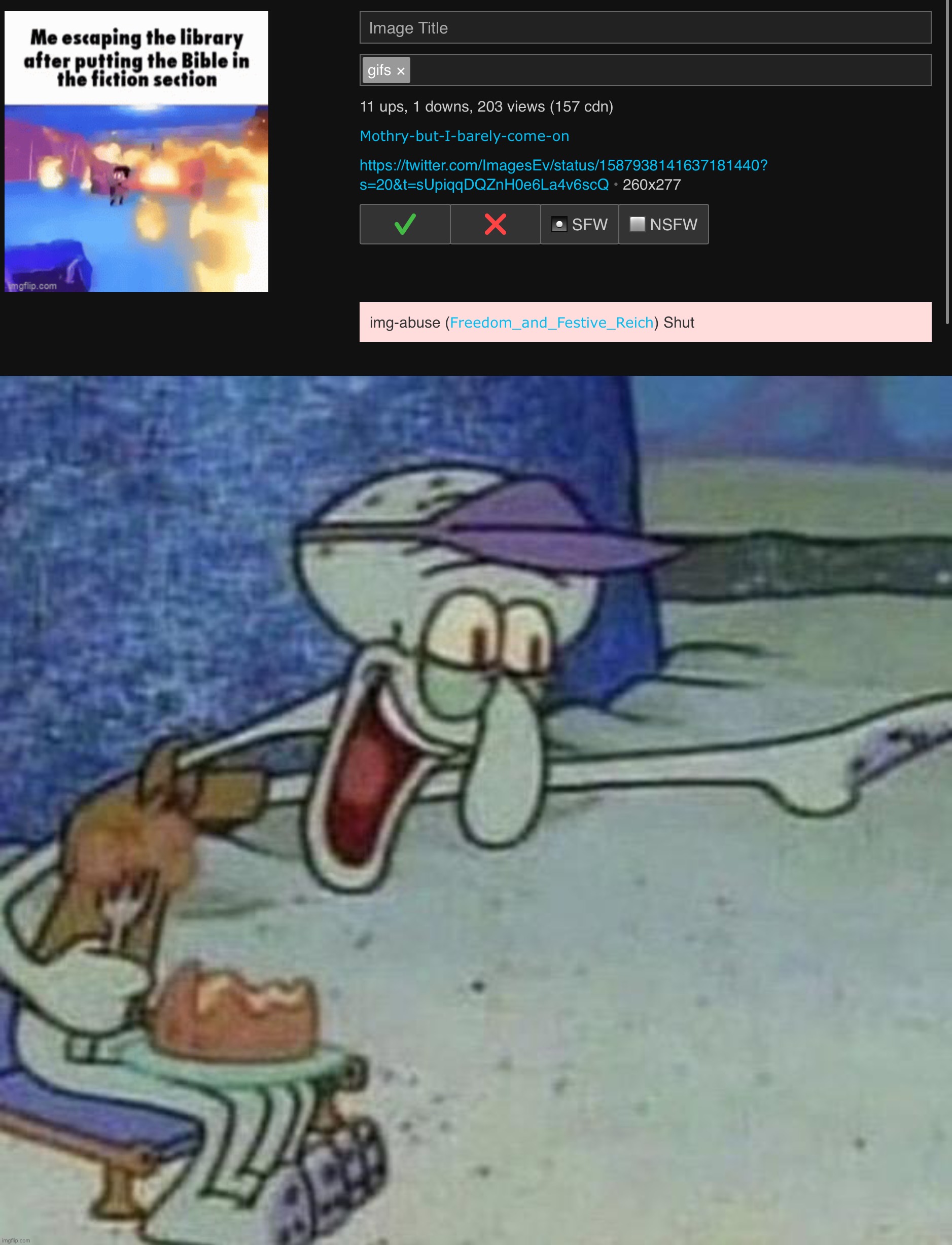 Bro got offended because he saw someone who didnt believe in god lmao | image tagged in squidward point and laugh | made w/ Imgflip meme maker