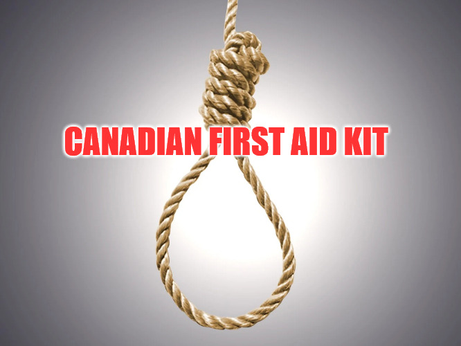 Canadian First Aid | CANADIAN FIRST AID KIT | image tagged in canada | made w/ Imgflip meme maker