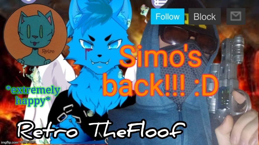 Retrothefloof Announcement Template | Simo's back!!! :D; *extremely happy* | image tagged in retrothefloof announcement template | made w/ Imgflip meme maker