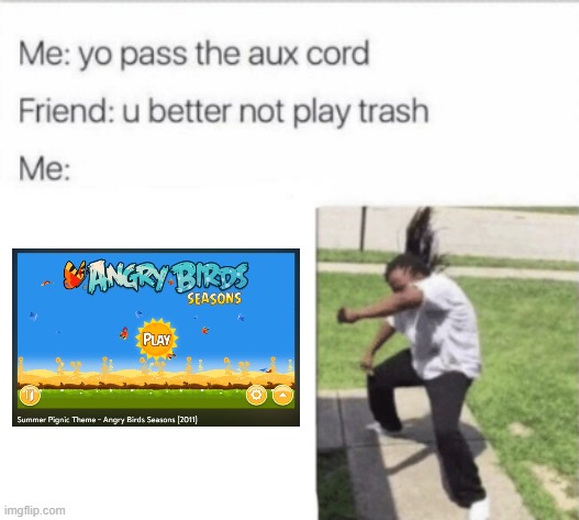 Summer Pignic bops | image tagged in you better not play trash,angry birds seasons | made w/ Imgflip meme maker