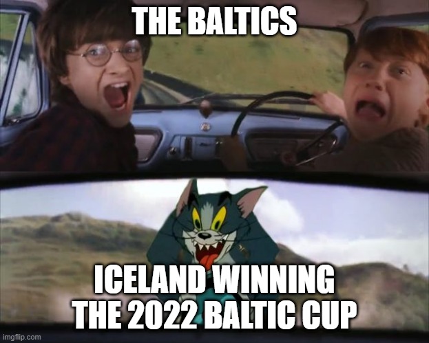 Harry Potter Tom cat meme |  THE BALTICS; ICELAND WINNING THE 2022 BALTIC CUP | image tagged in harry potter tom cat meme,tom and jerry,harry potter meme,harry potter,iceland,football | made w/ Imgflip meme maker