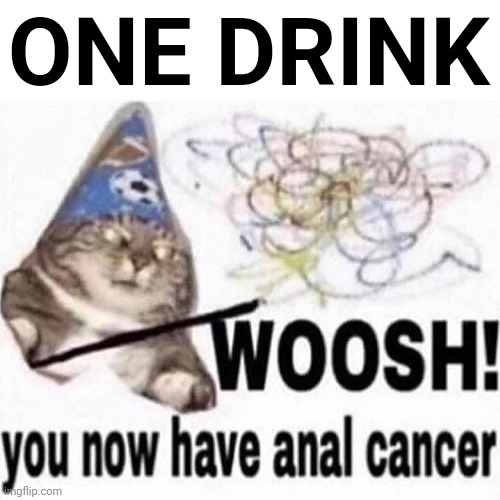 ONE DRINK | made w/ Imgflip meme maker