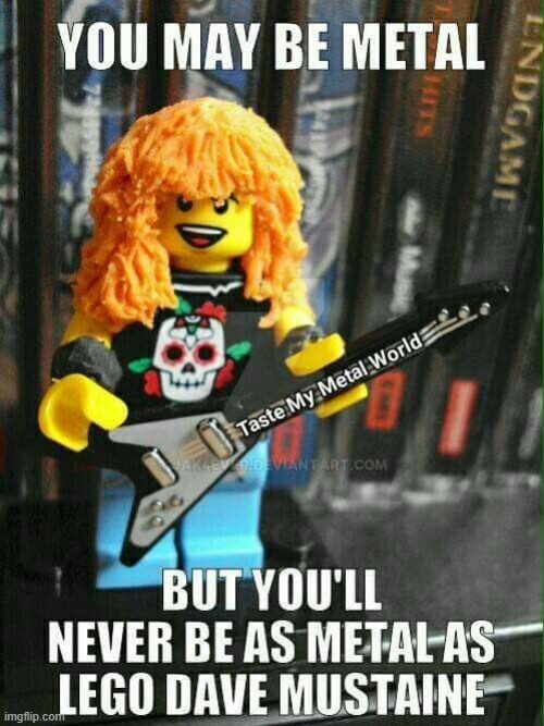 image tagged in metal | made w/ Imgflip meme maker
