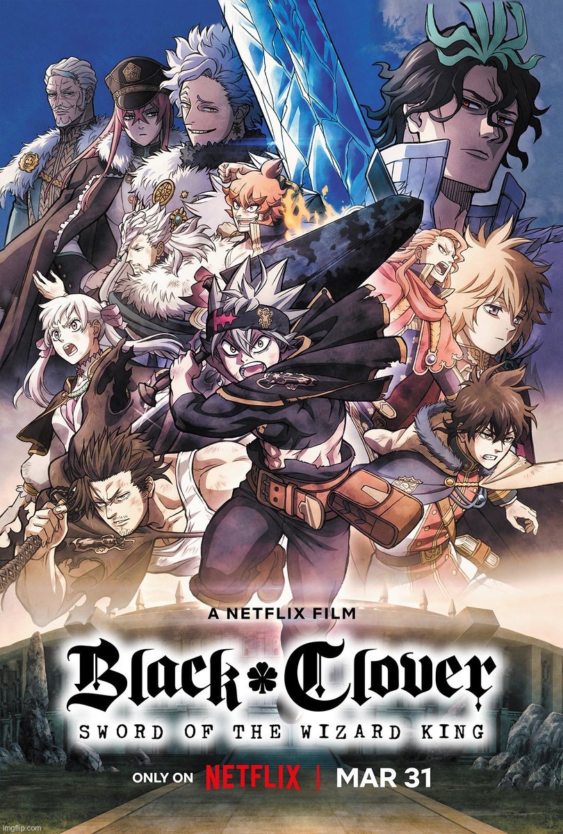 Black clover sword of the wizard king coming spring 2023 | made w/ Imgflip meme maker