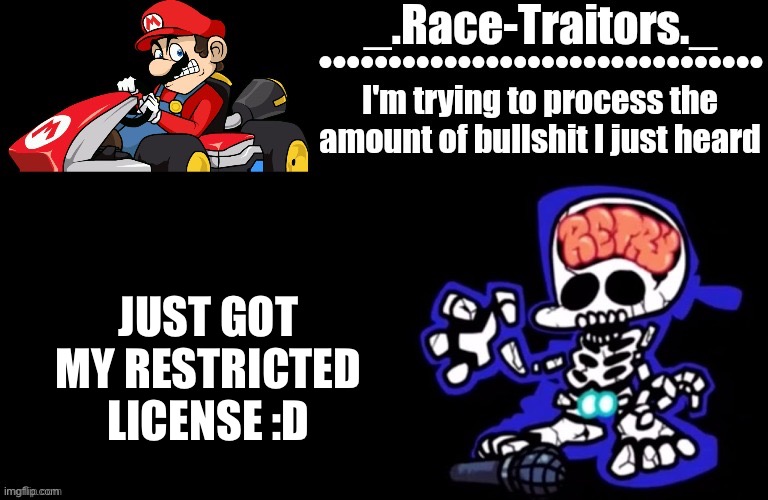 :) | JUST GOT MY RESTRICTED LICENSE :D | image tagged in awesome temp by ace | made w/ Imgflip meme maker
