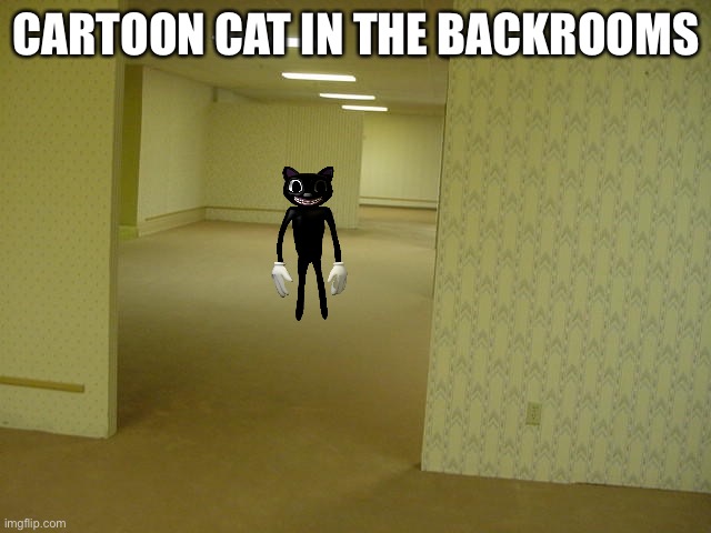 Cartoon cat in the backrooms | CARTOON CAT IN THE BACKROOMS | image tagged in the backrooms,cartoon cat,trevor | made w/ Imgflip meme maker