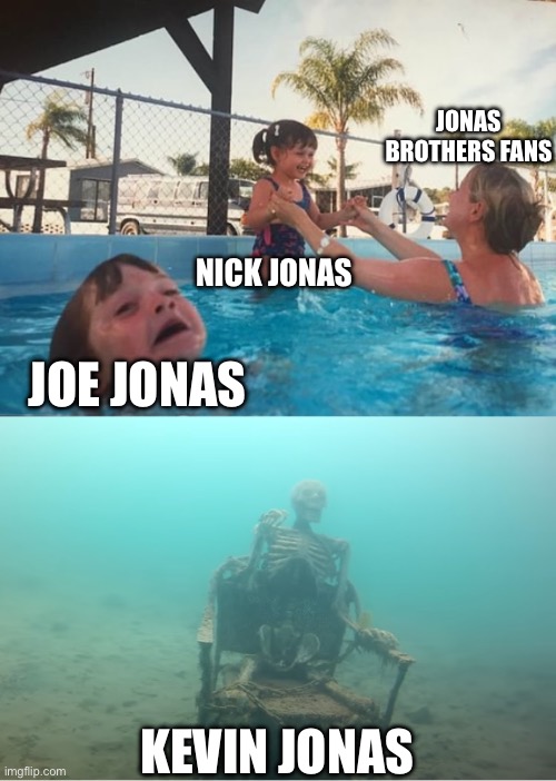 Jonas Brothers Fans in a Nutshell | JONAS BROTHERS FANS; NICK JONAS; JOE JONAS; KEVIN JONAS | image tagged in swimming pool kids | made w/ Imgflip meme maker