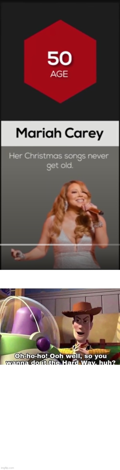 I know christmas is over (not fully the 12 days) but i want to make an argument here. | image tagged in mariah carey,the freeze rays make her not age,lol | made w/ Imgflip meme maker