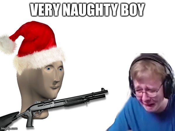 santa | VERY NAUGHTY BOY | image tagged in christmas | made w/ Imgflip meme maker