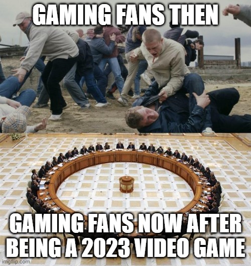 It's a 2023 video game for you | GAMING FANS THEN; GAMING FANS NOW AFTER BEING A 2023 VIDEO GAME | image tagged in men discussing men fighting,memes | made w/ Imgflip meme maker