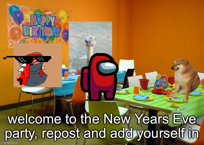Do it, do it now. | image tagged in party,xmas,merry,repost | made w/ Imgflip meme maker