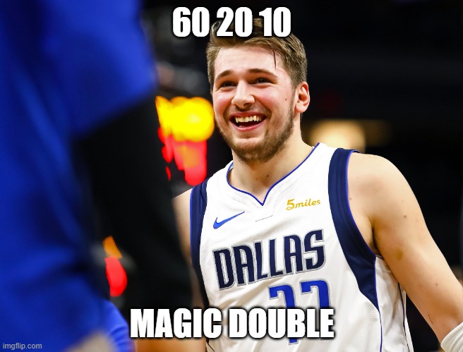 Luka Doncic | 60 20 10; MAGIC DOUBLE | image tagged in luka doncic | made w/ Imgflip meme maker