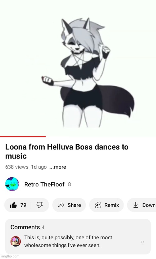 :D wholesomeness!! | image tagged in youtube,videos,retrothefloof,loona,helluva boss,wholesome | made w/ Imgflip meme maker