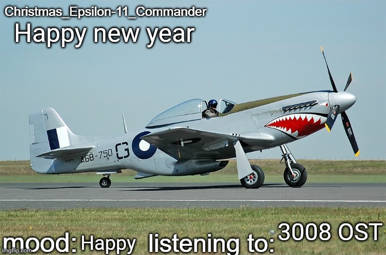 Christmas_Epsilon-11_Commander's CAC CA-18 announcement template | Happy new year; 3008 OST; Happy | image tagged in christmas_epsilon-11_commander's cac ca-18 announcement template | made w/ Imgflip meme maker