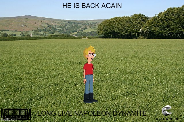 movies that might happen someday part 11 | HE IS BACK AGAIN; LONG LIVE NAPOLEON DYNAMITE | image tagged in grass,disney,napoleon dynamite,animated,sequels,fake | made w/ Imgflip meme maker