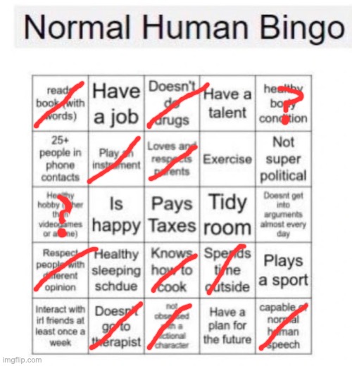 maybe I am a horse | image tagged in normal human bingo | made w/ Imgflip meme maker