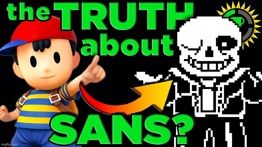 Sans is Ness | image tagged in sans is ness | made w/ Imgflip meme maker