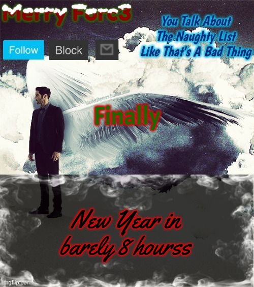 Merry Forc3 Announcement Template | Finally; New Year in barely 8 hourss | image tagged in merry forc3 announcement template | made w/ Imgflip meme maker