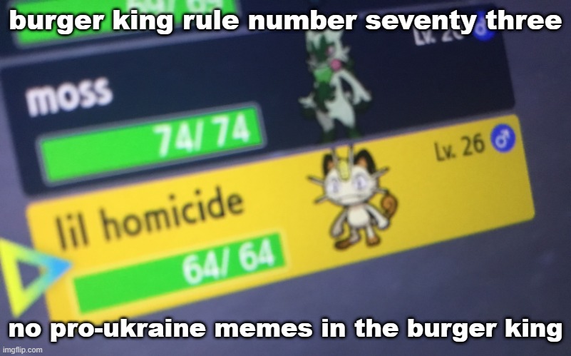 lil homicide | burger king rule number seventy three; no pro-ukraine memes in the burger king | image tagged in lil homicide | made w/ Imgflip meme maker