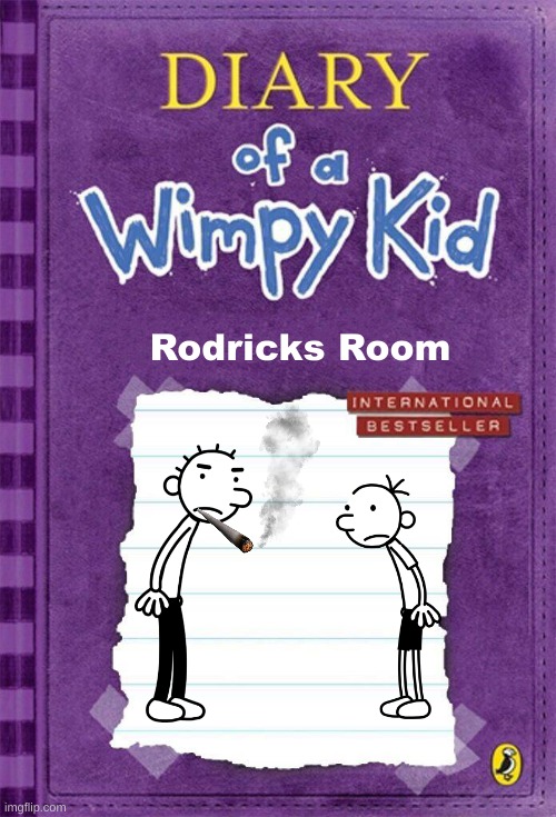 Rodricks Room | Rodricks Room | image tagged in diary of a wimpy kid cover template | made w/ Imgflip meme maker