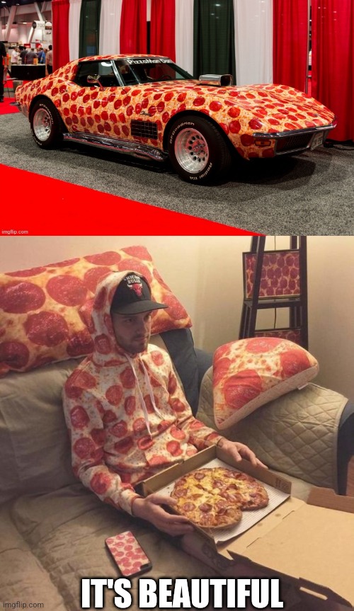 I NEED IT | IT'S BEAUTIFUL | image tagged in corvette,pizza,pizza guy,cars | made w/ Imgflip meme maker