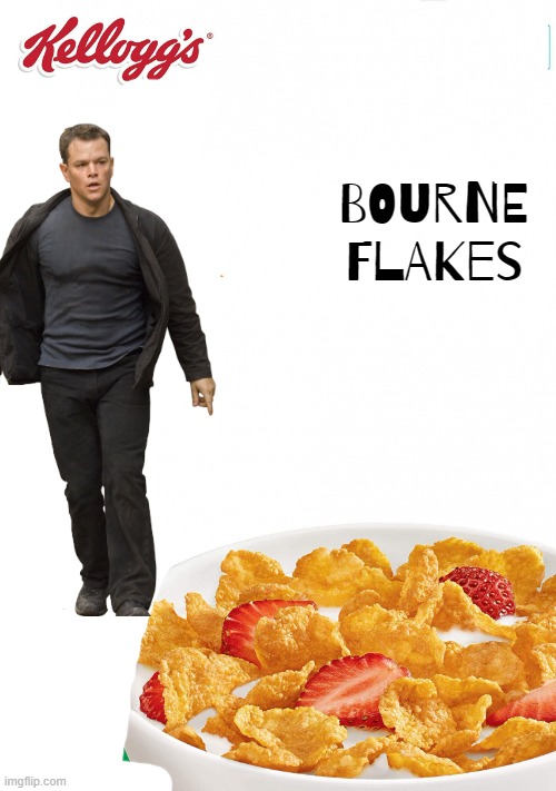 bourne flakes | BOURNE FLAKES | image tagged in corn flakes,universal studios,jason bourne,fake,cereal,memes | made w/ Imgflip meme maker