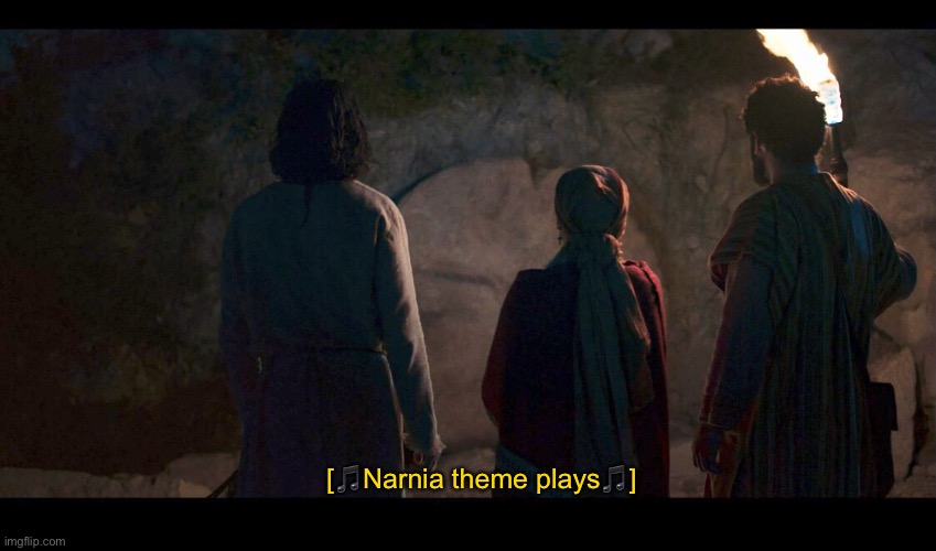 The Chosen | [🎵Narnia theme plays🎵] | image tagged in the chosen,narnia,crossover memes,crossover,christian,jesus | made w/ Imgflip meme maker