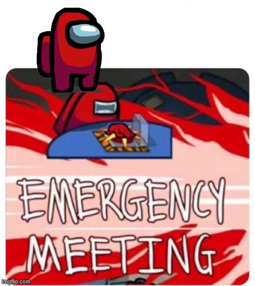 Imposter on imposter | image tagged in emergency meeting among us,among us | made w/ Imgflip meme maker