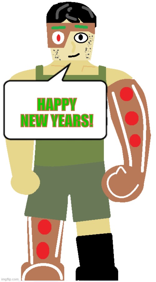(Thunderpug note: you too) | HAPPY NEW YEARS! | image tagged in gingerbread man | made w/ Imgflip meme maker