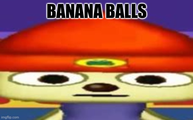 BANANA BALLS | made w/ Imgflip meme maker