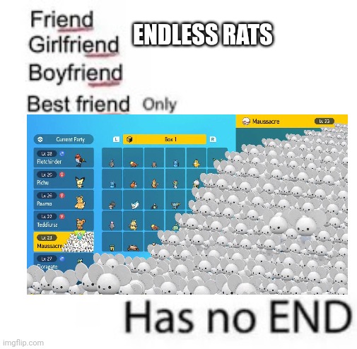 Found out about Maussacre and made this | ENDLESS RATS | image tagged in endless,rats | made w/ Imgflip meme maker