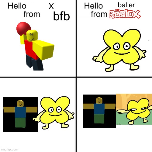 post to show im still here | baller; X; bfb | image tagged in hello person from,bfb,roblox,baller | made w/ Imgflip meme maker