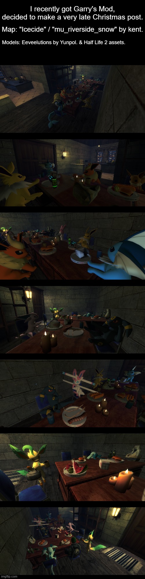 Eeveelutions having Christmas dinner. | I recently got Garry's Mod, decided to make a very late Christmas post. Map: "Icecide" / "mu_riverside_snow" by kent. Models: Eeveelutions by Yunpol. & Half Life 2 assets. | image tagged in double long black template,eevee,pokemon,garry's mod | made w/ Imgflip meme maker