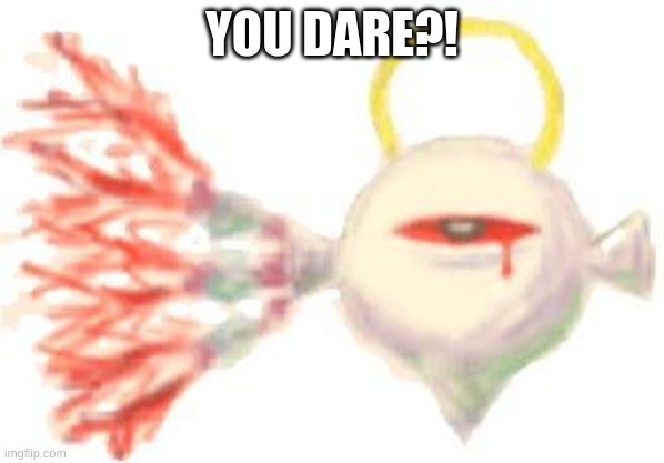 Zero 2 | YOU DARE?! | image tagged in zero 2 | made w/ Imgflip meme maker