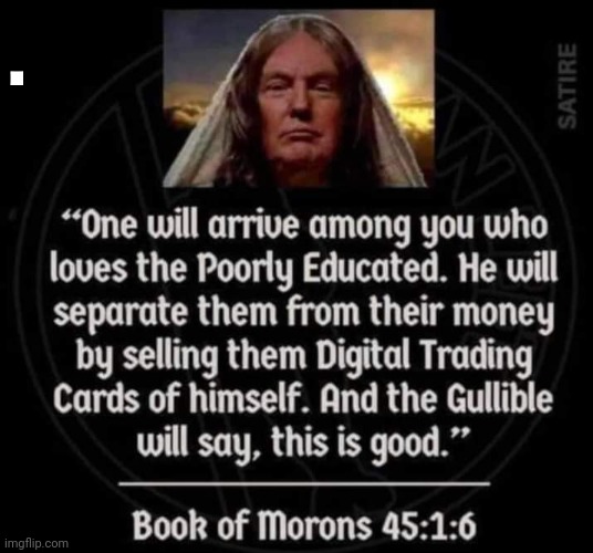 Book of morons | . | image tagged in trump,trump supporter,republican,conservative,democrat,liberal | made w/ Imgflip meme maker