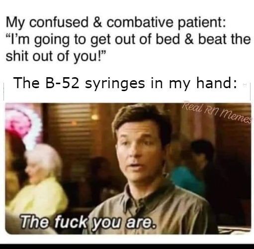 The B-52 syringes in my hand: | made w/ Imgflip meme maker