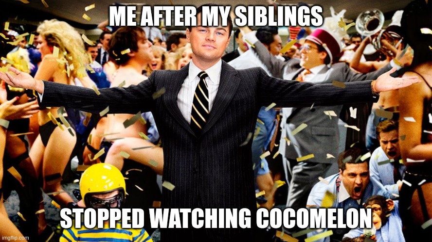 Wolf Party | ME AFTER MY SIBLINGS STOPPED WATCHING COCOMELON | image tagged in wolf party | made w/ Imgflip meme maker
