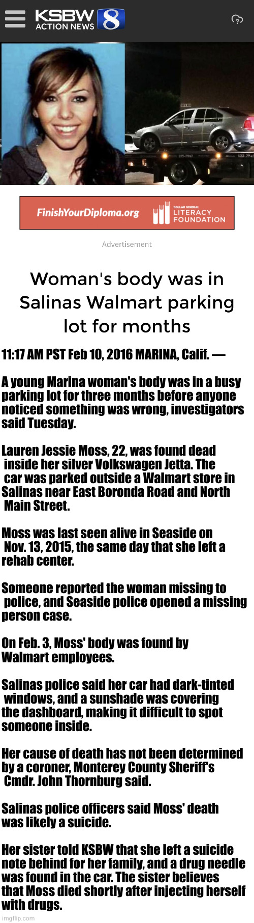 11:17 AM PST Feb 10, 2016 MARINA, Calif. —
 

A young Marina woman's body was in a busy
parking lot for three months before anyone
noticed s | image tagged in blank white template | made w/ Imgflip meme maker