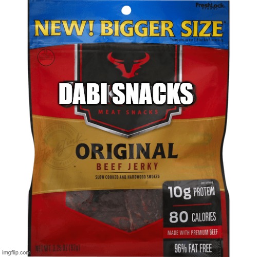 beef jerky | DABI SNACKS | image tagged in beef jerky | made w/ Imgflip meme maker