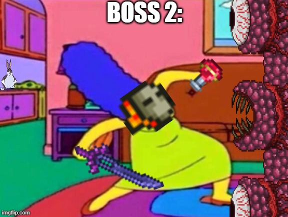 Boss 2: | BOSS 2: | image tagged in marge krumping | made w/ Imgflip meme maker