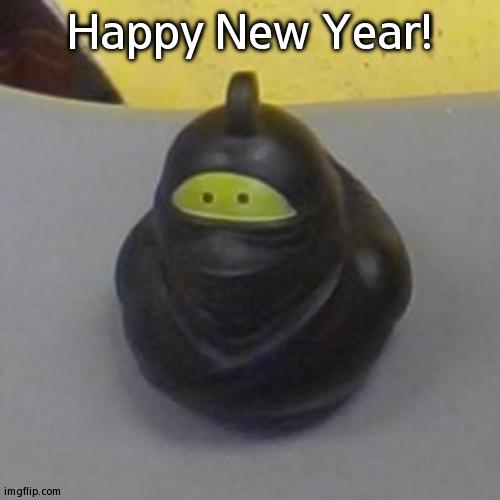 Ninja Rubber Duck | Happy New Year! | image tagged in ninja rubber duck | made w/ Imgflip meme maker