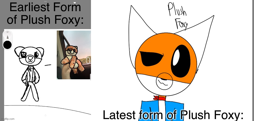 This literally made me cry- | Earliest Form of Plush Foxy:; Latest form of Plush Foxy: | image tagged in lol | made w/ Imgflip meme maker