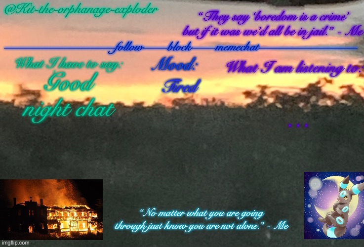 Good night chat; Tired; … | made w/ Imgflip meme maker