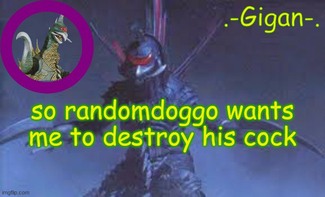 with the thighs as well to add insult to injury | so randomdoggo wants me to destroy his cock | made w/ Imgflip meme maker