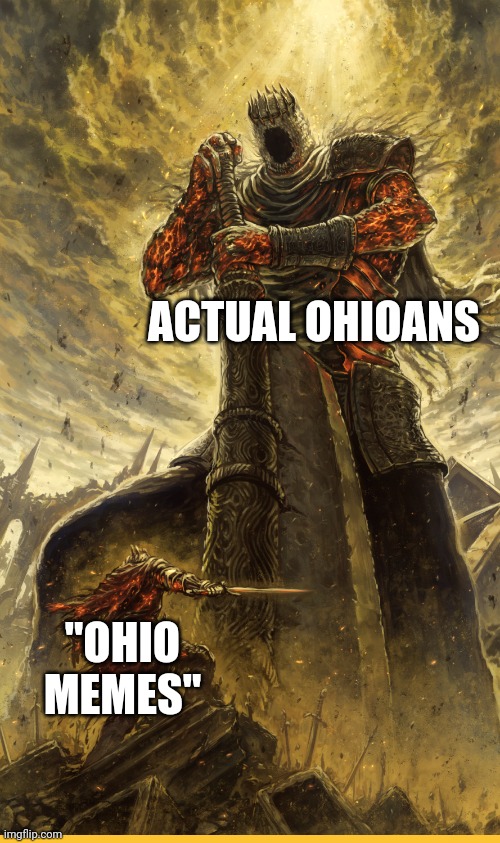 Swag Like Ohio | ACTUAL OHIOANS; "OHIO MEMES" | image tagged in fantasy painting | made w/ Imgflip meme maker