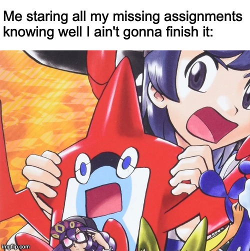 relatable | Me staring all my missing assignments knowing well I ain't gonna finish it: | image tagged in relatable,school | made w/ Imgflip meme maker
